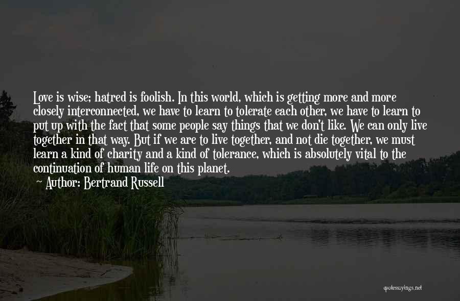 Getting Life Together Quotes By Bertrand Russell