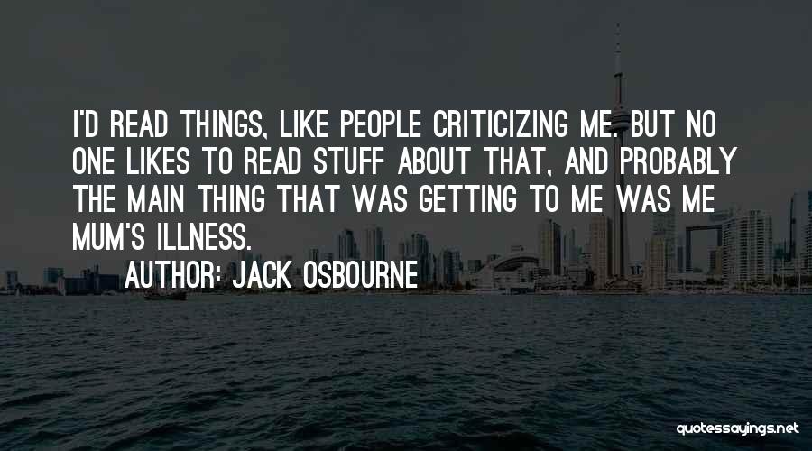 Getting Likes Quotes By Jack Osbourne
