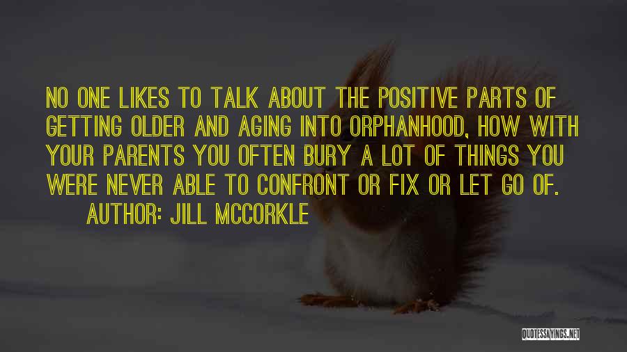 Getting Likes Quotes By Jill McCorkle