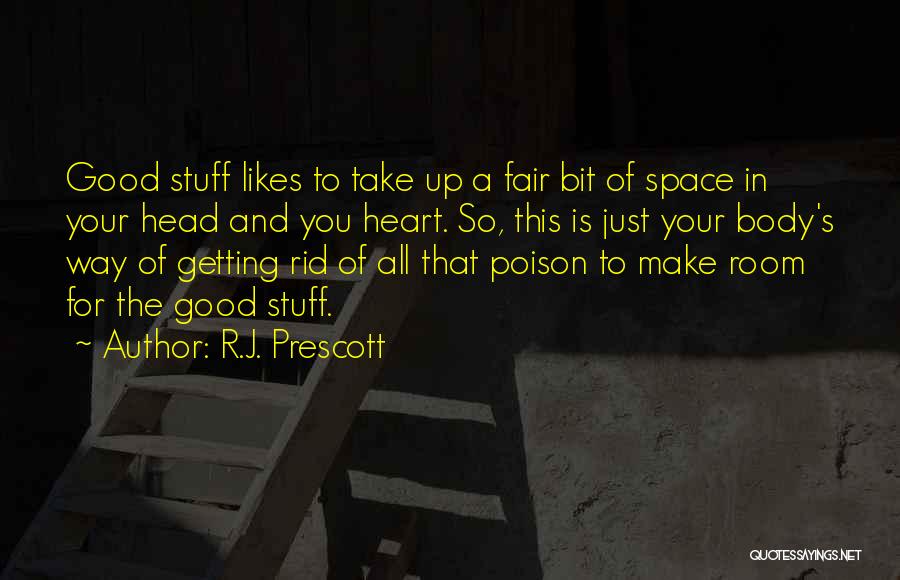 Getting Likes Quotes By R.J. Prescott