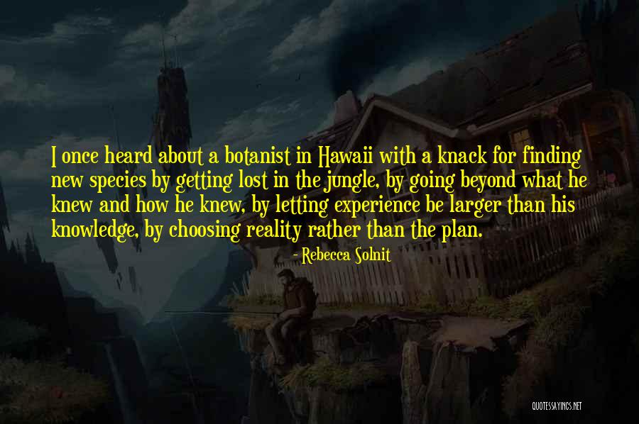 Getting Lost And Finding Your Way Quotes By Rebecca Solnit Getting Lost And Finding Your Way Quotes By Rebecca Solnit