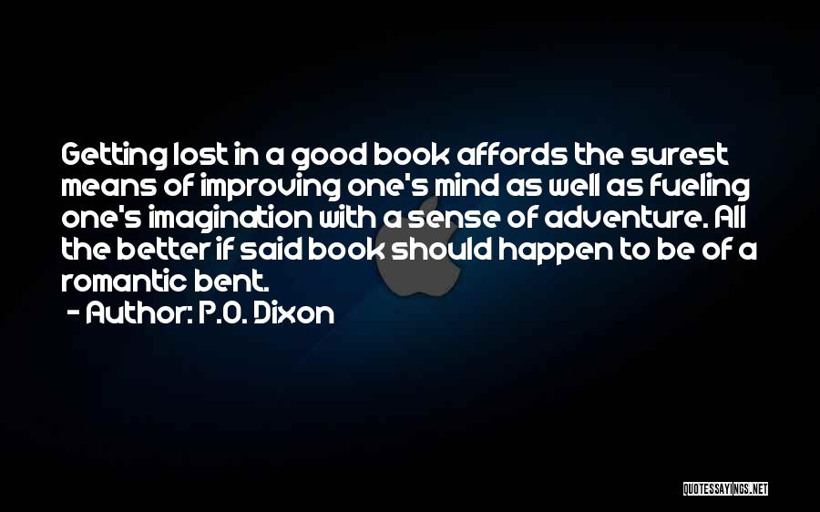 Getting Lost In A Book Quotes By P.O. Dixon