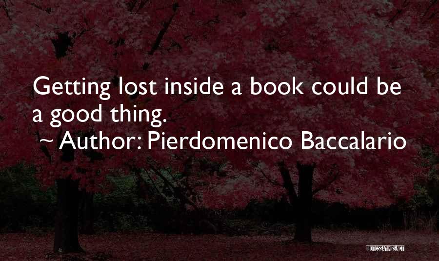Getting Lost In A Book Quotes By Pierdomenico Baccalario