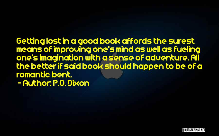 Getting Lost In A Good Book Quotes By P.O. Dixon