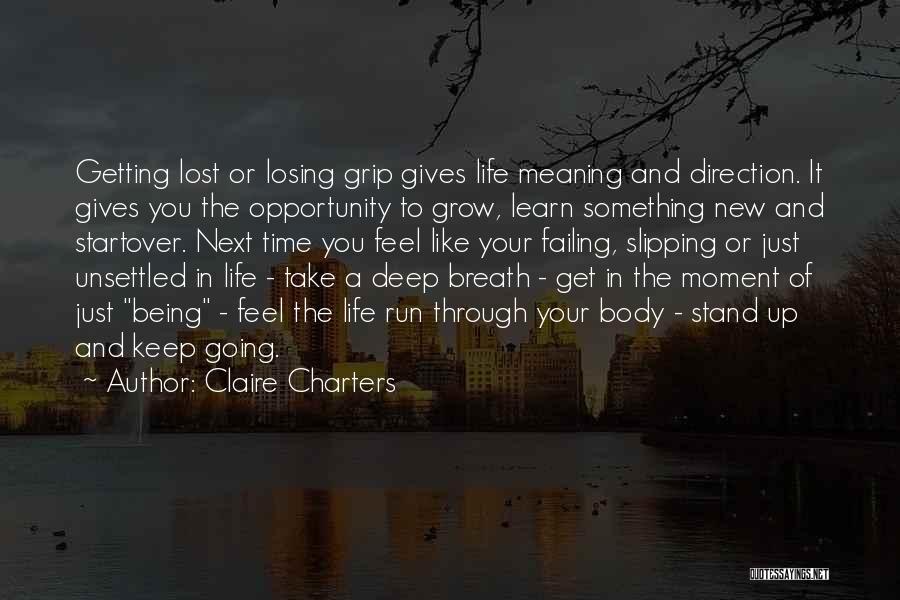 Getting Lost In The Moment Quotes By Claire Charters