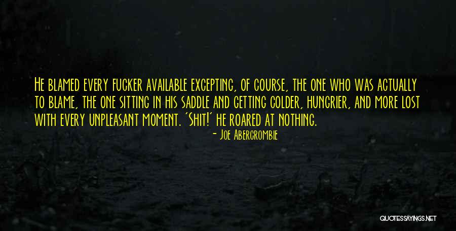 Getting Lost In The Moment Quotes By Joe Abercrombie