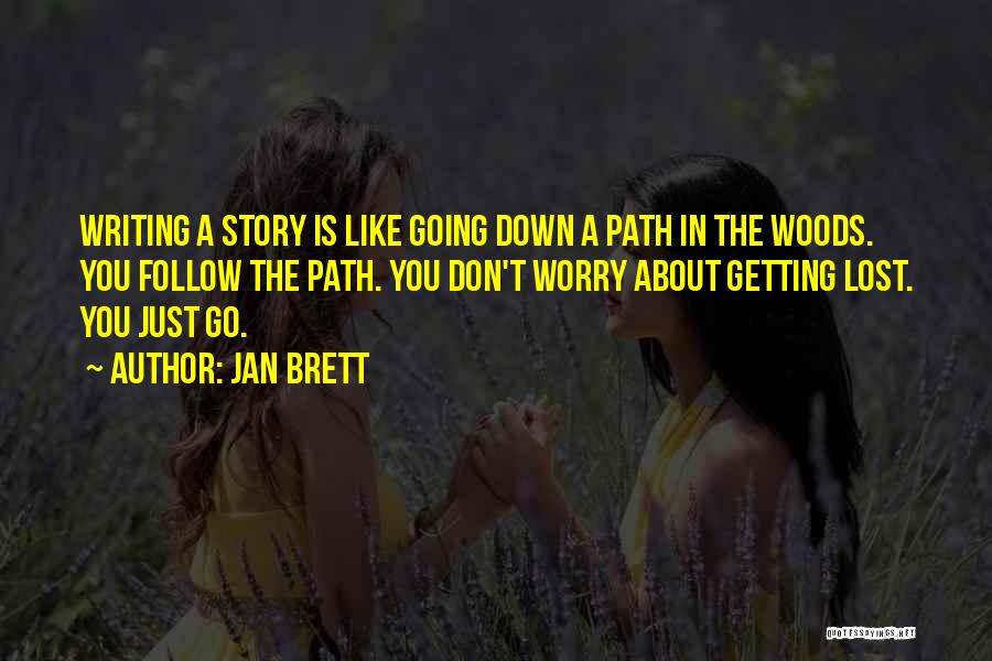 Getting Lost In The Woods Quotes By Jan Brett