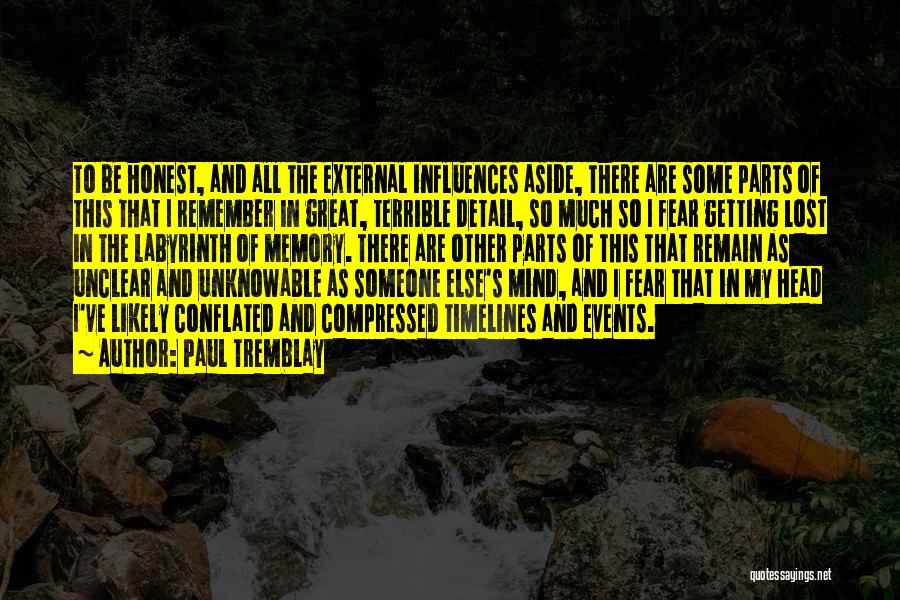 Getting Lost In Your Mind Quotes By Paul Tremblay