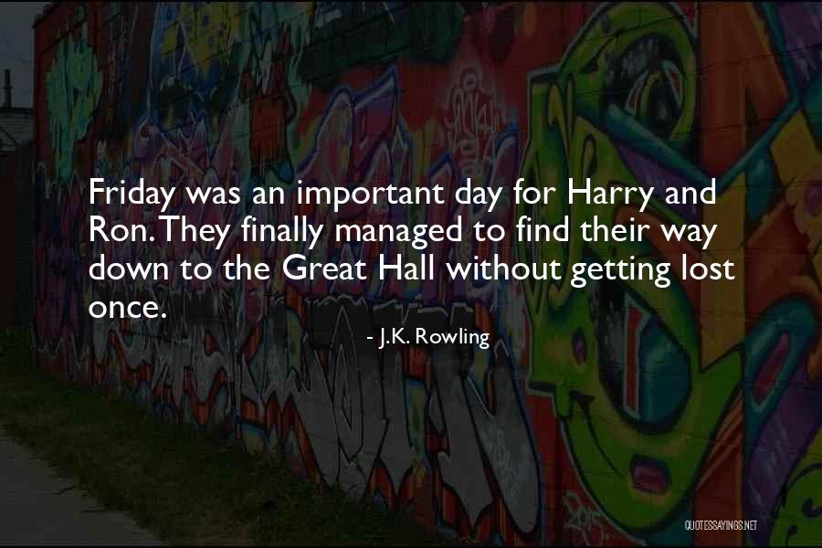 Getting Lost To Find Yourself Quotes By J.K. Rowling Getting Lost To Find Yourself Quotes By J.K. Rowling