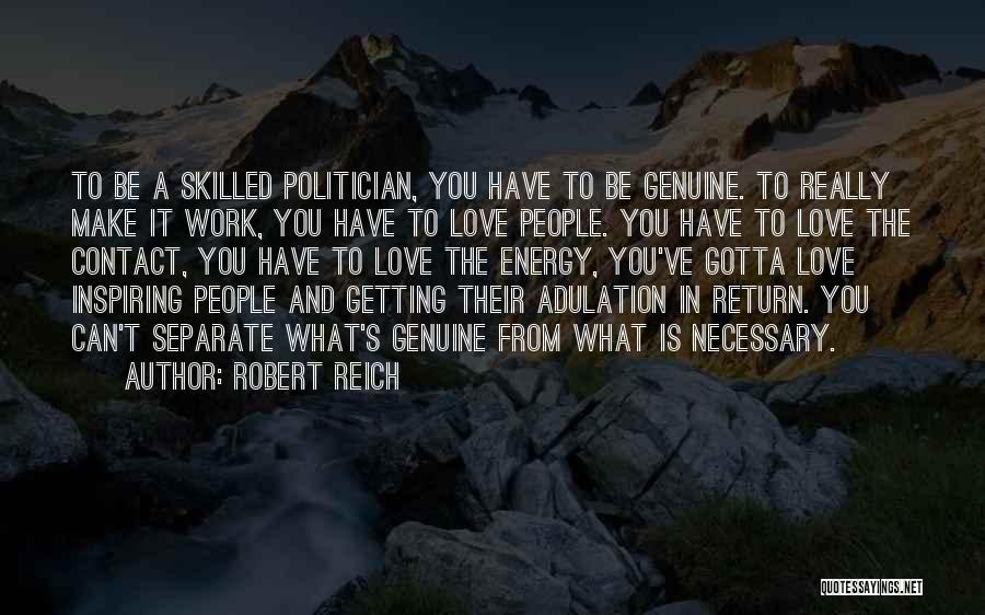 Getting Love In Return Quotes By Robert Reich