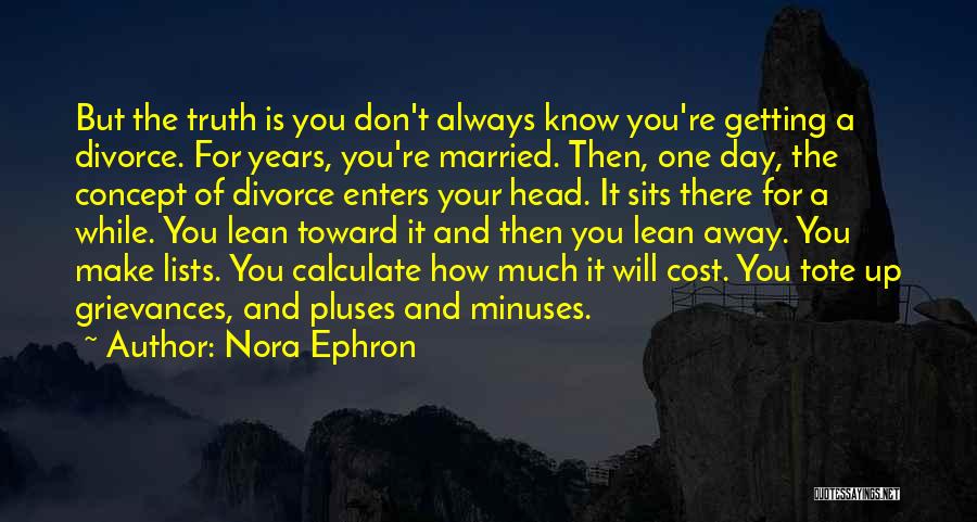 Getting Married One Day Quotes By Nora Ephron