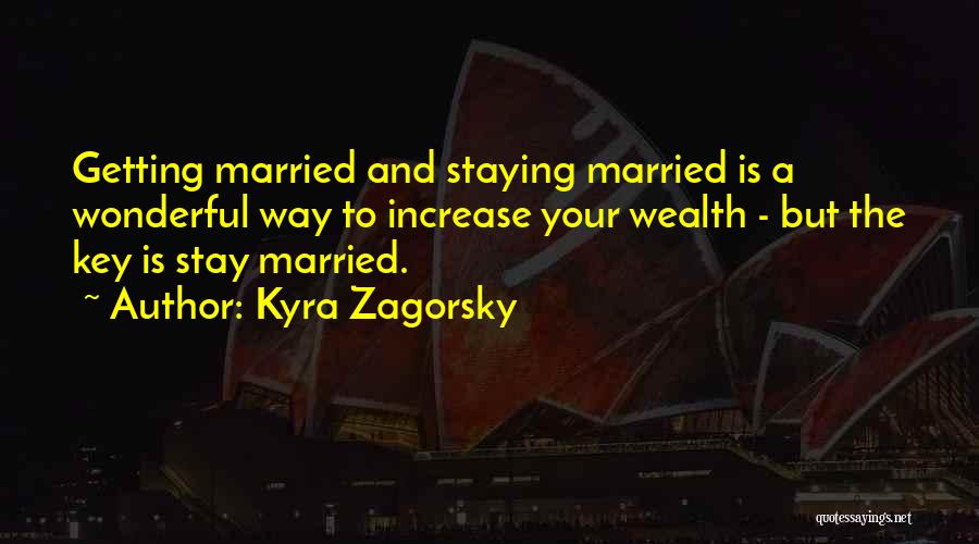 Getting Married Quotes By Kyra Zagorsky