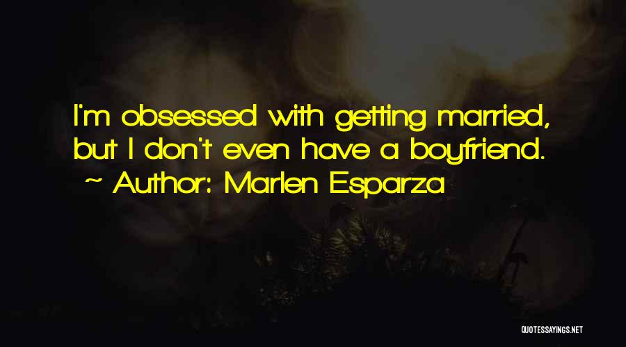 Getting Married Quotes By Marlen Esparza