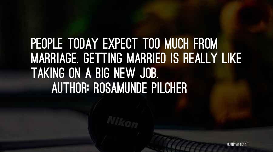 Getting Married Today Quotes By Rosamunde Pilcher