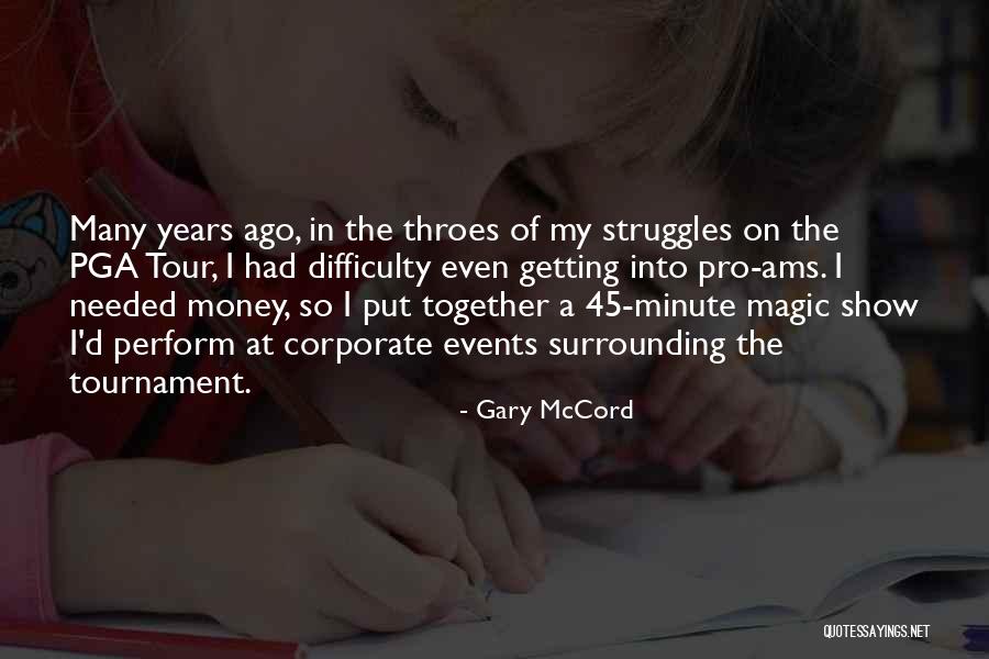 Getting Money Together Quotes By Gary McCord