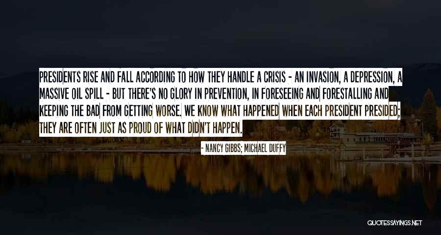Getting More Than You Can Handle Quotes By Nancy Gibbs; Michael Duffy Getting More Than You Can Handle Quotes By Nancy Gibbs; Michael Duffy