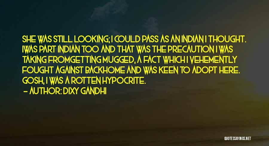 Getting Mugged Off Quotes By Dixy Gandhi