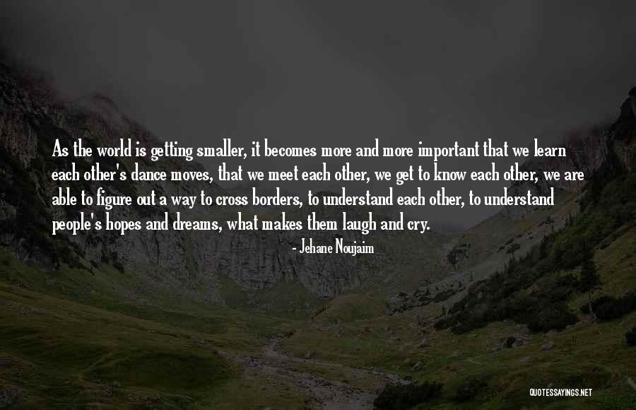 Getting My Hopes Up Quotes By Jehane Noujaim Getting My Hopes Up Quotes By Jehane Noujaim