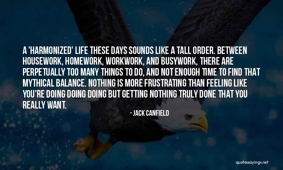 Getting My Life In Order Quotes By Jack Canfield