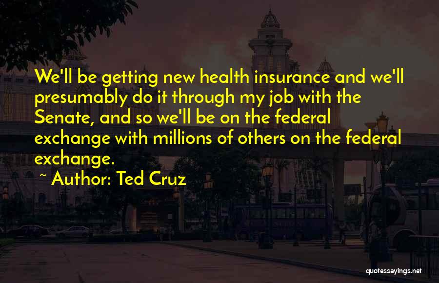 Getting New Job Quotes By Ted Cruz