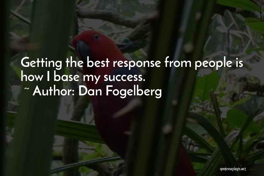 Getting No Response Quotes By Dan Fogelberg