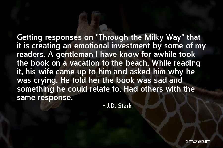 Getting No Response Quotes By J.D. Stark Getting No Response Quotes By J.D. Stark