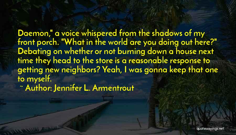 Getting No Response Quotes By Jennifer L. Armentrout