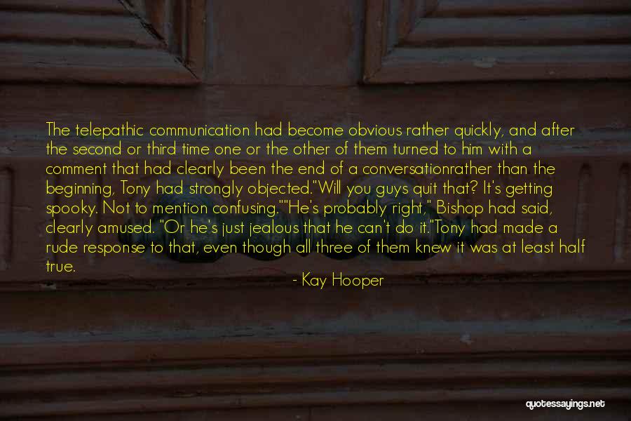 Getting No Response Quotes By Kay Hooper Getting No Response Quotes By Kay Hooper
