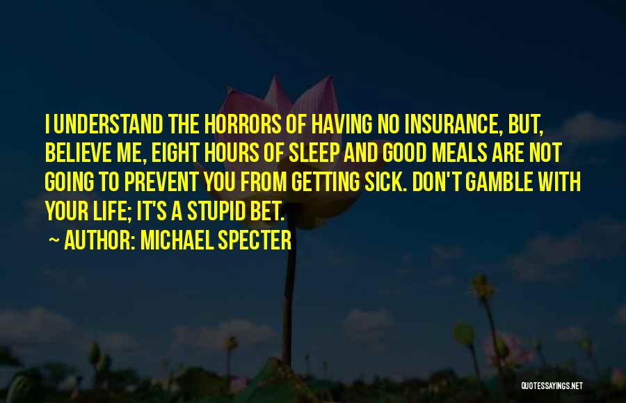 Getting No Sleep Quotes By Michael Specter