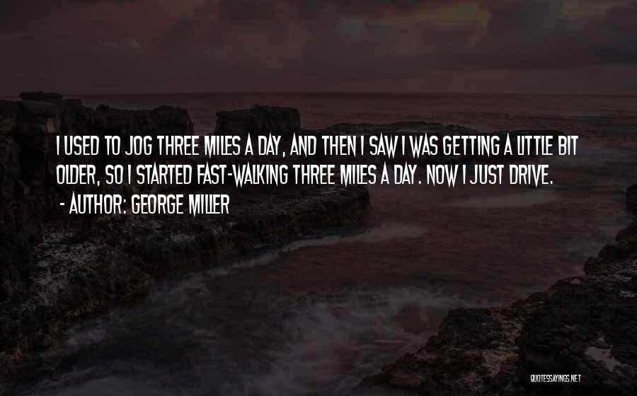 Getting Nowhere Fast Quotes By George Miller