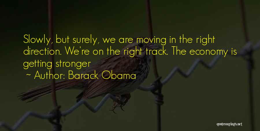 Getting Off Track Quotes By Barack Obama