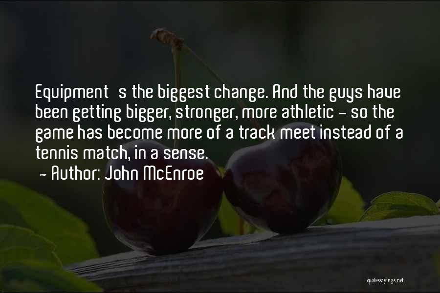 Getting Off Track Quotes By John McEnroe