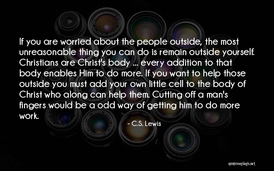 Getting Off Work Quotes By C.S. Lewis