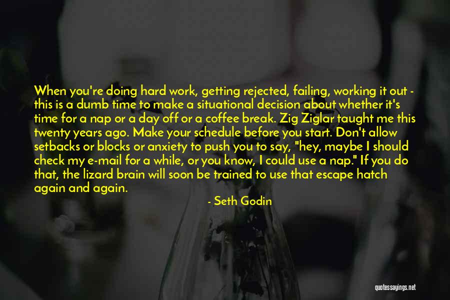 Getting Off Work Quotes By Seth Godin