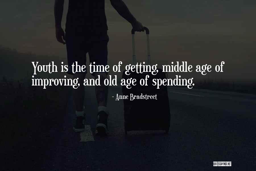 Getting Old Is Quotes By Anne Bradstreet