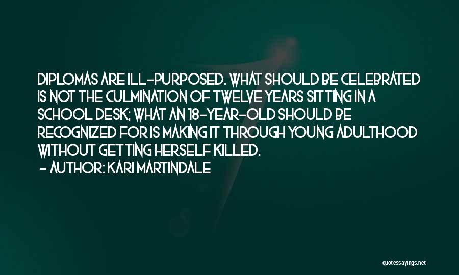 Getting Old Is Quotes By Kari Martindale