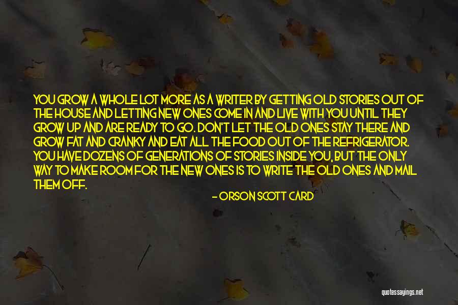 Getting Old Is Quotes By Orson Scott Card