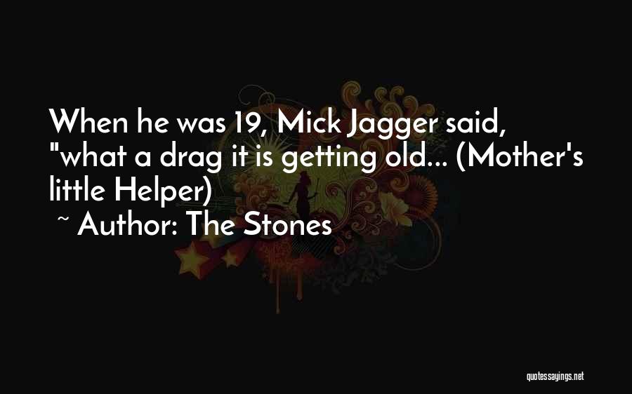 Getting Old Is Quotes By The Stones