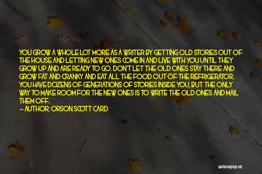 Getting Old With You Quotes By Orson Scott Card