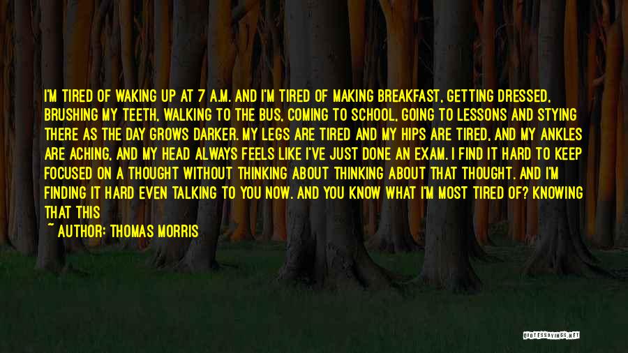 Getting Older And Life Quotes By Thomas Morris