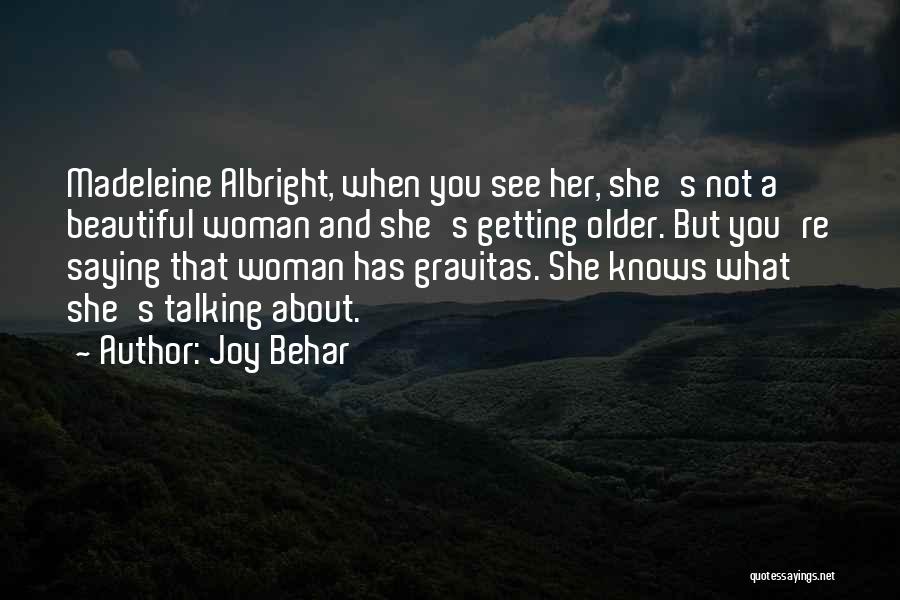 Getting Older And More Beautiful Quotes By Joy Behar