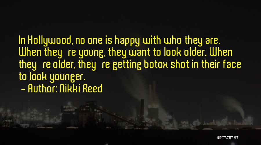 Getting Older Quotes By Nikki Reed