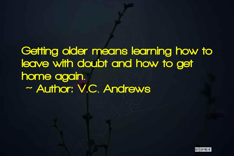 Getting Older Quotes By V.C. Andrews