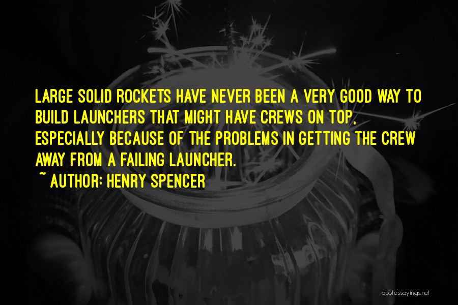 Getting On Top Quotes By Henry Spencer