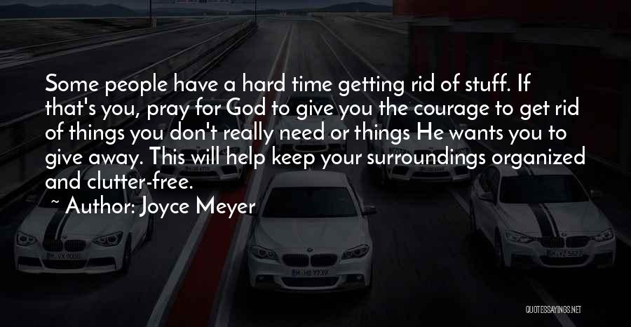 Getting Organized Quotes By Joyce Meyer