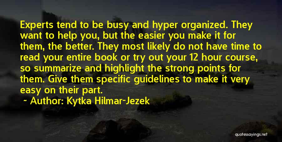 Getting Organized Quotes By Kytka Hilmar-Jezek