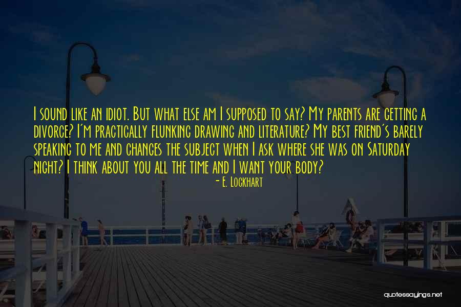 Getting Out Of A Funk Quotes By E. Lockhart Getting Out Of A Funk Quotes By E. Lockhart