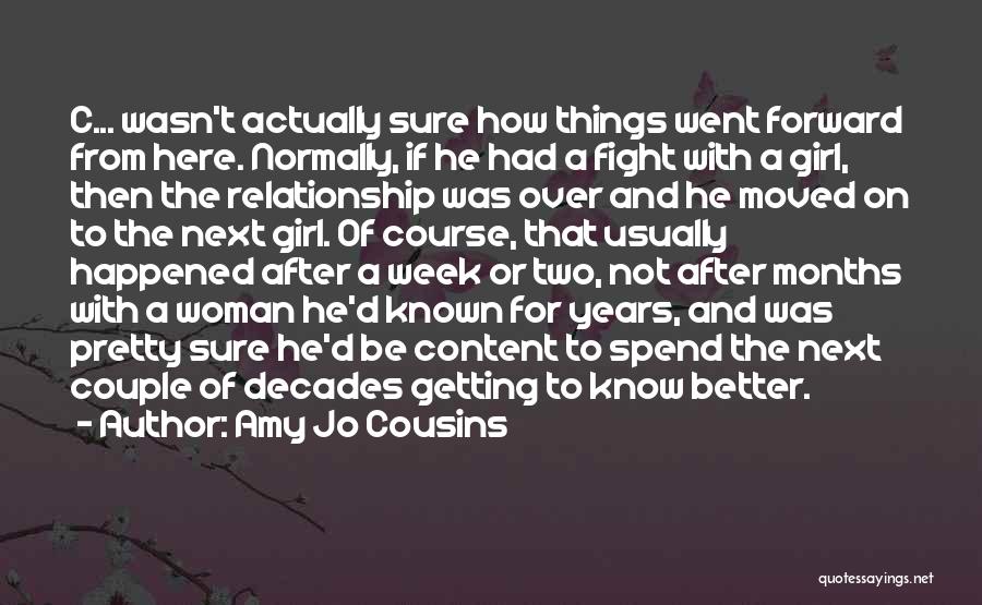 Getting Out Of A Relationship Quotes By Amy Jo Cousins