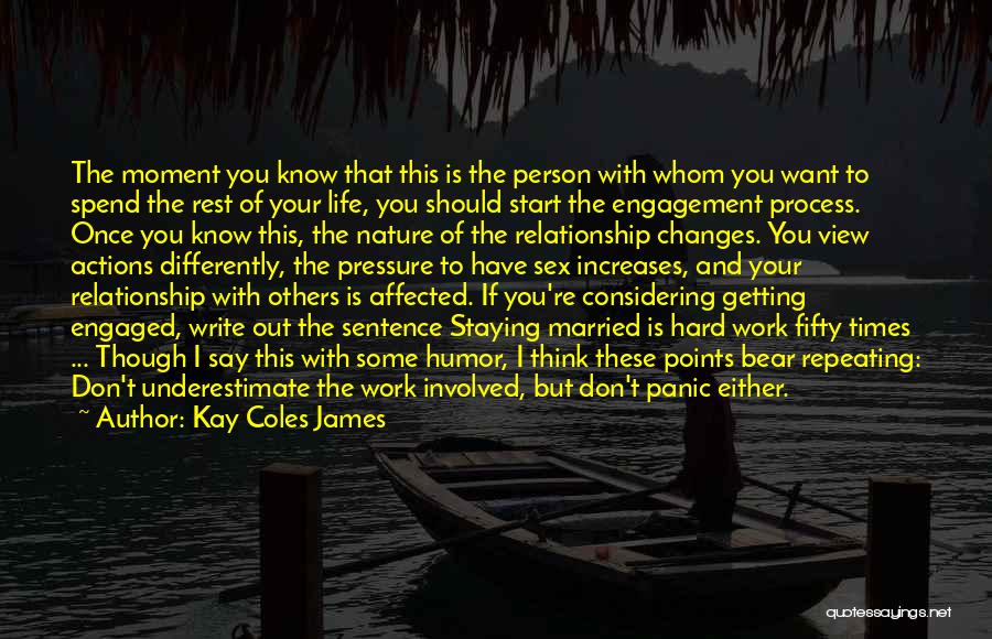 Getting Out Of A Relationship Quotes By Kay Coles James