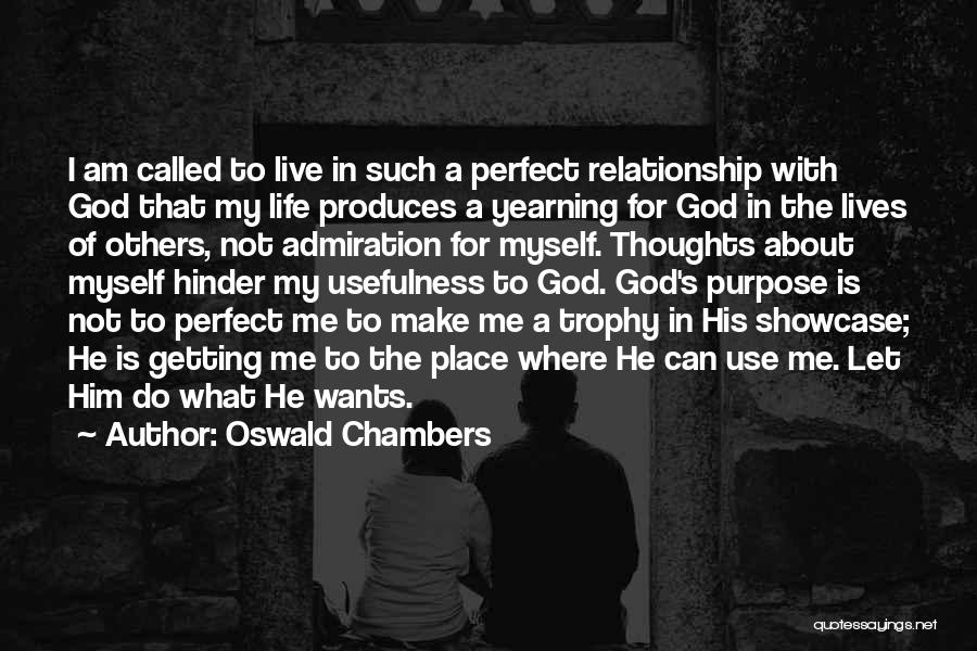 Getting Out Of A Relationship Quotes By Oswald Chambers